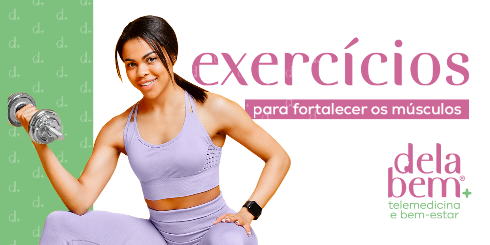 Exercícios para fortalecer os músculos.